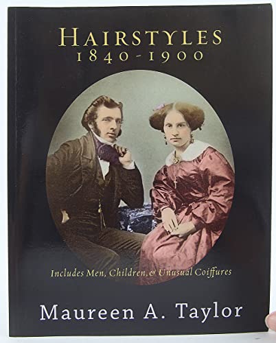 Hairstyles 1840-1900 von Picture Perfect Press